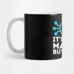 Ai Artificial Intelligence is Like Magic But Real Mug